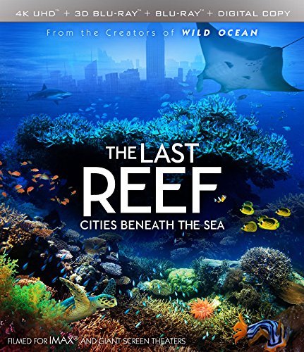 IMAX: The Last Reef: Cities Beneath The Sea (4K UHD / 3-D Bluray) [Blu-ray]