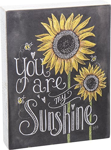 Primitives by Kathy You Are My Sunshine, Yellow Sunflowers Chalk Sign